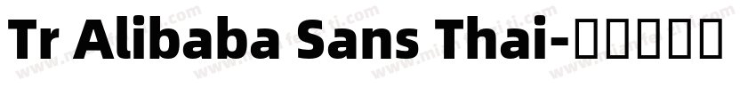 Tr Alibaba Sans Thai字体转换